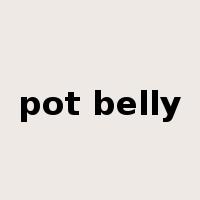 pot belly是什么意思