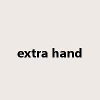 extra hand是什么意思