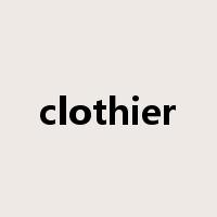 clothier是什么意思