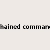 chained command是什么意思