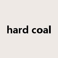 hard coal是什么意思