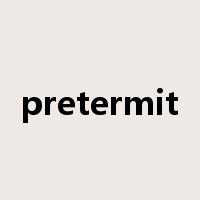 pretermit是什么意思