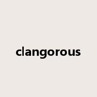 clangorous是什么意思