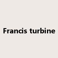 Francis turbine是什么意思