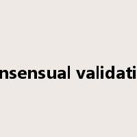 consensual validation是什么意思