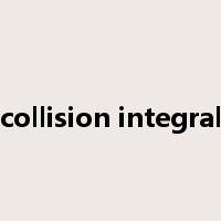 collision integral是什么意思