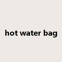 hot water bag是什么意思