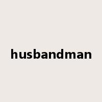 husbandman是什么意思