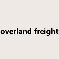 overland freight是什么意思
