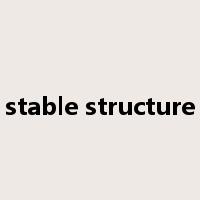 stable structure是什么意思