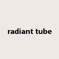 radiant tube是什么意思