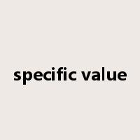 specific value是什么意思