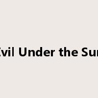 Evil Under the Sun是什么意思