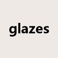 glazes是什么意思