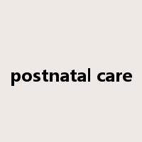 postnatal care是什么意思