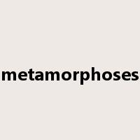 metamorphoses是什么意思