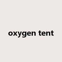 oxygen tent是什么意思