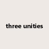 three unities是什么意思