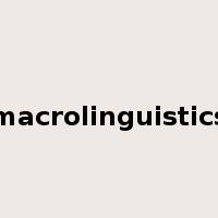 macrolinguistics是什么意思