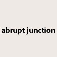 abrupt junction是什么意思
