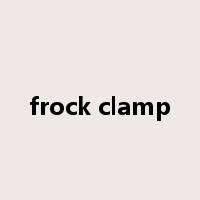 frock clamp是什么意思