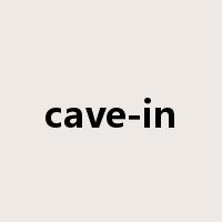 cave-in是什么意思