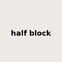 half block是什么意思