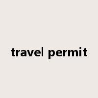 travel permit是什么意思
