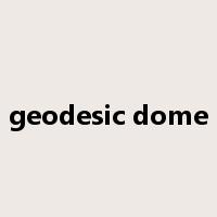 geodesic dome是什么意思