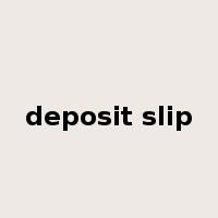 deposit slip是什么意思