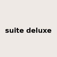 suite deluxe是什么意思