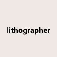 lithographer是什么意思
