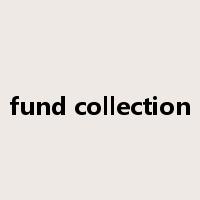 fund collection是什么意思