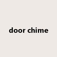 door chime是什么意思