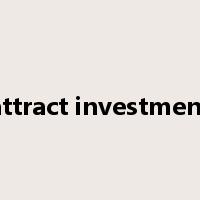 attract investment是什么意思