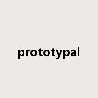 prototypal是什么意思