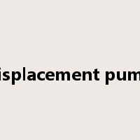 displacement pump是什么意思