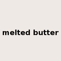 melted butter是什么意思