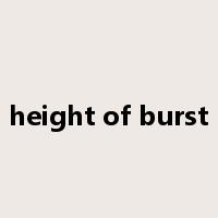 height of burst是什么意思