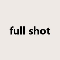 full shot是什么意思