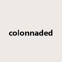 colonnaded是什么意思