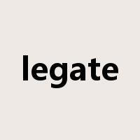 legate是什么意思