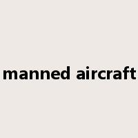 manned aircraft是什么意思