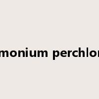 ammonium perchlorate是什么意思