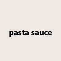 pasta sauce是什么意思
