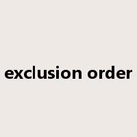 exclusion order是什么意思