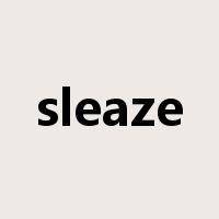 sleaze是什么意思