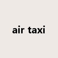 air taxi是什么意思