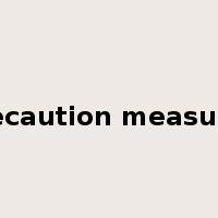 precaution measures是什么意思