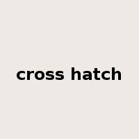 cross hatch是什么意思
